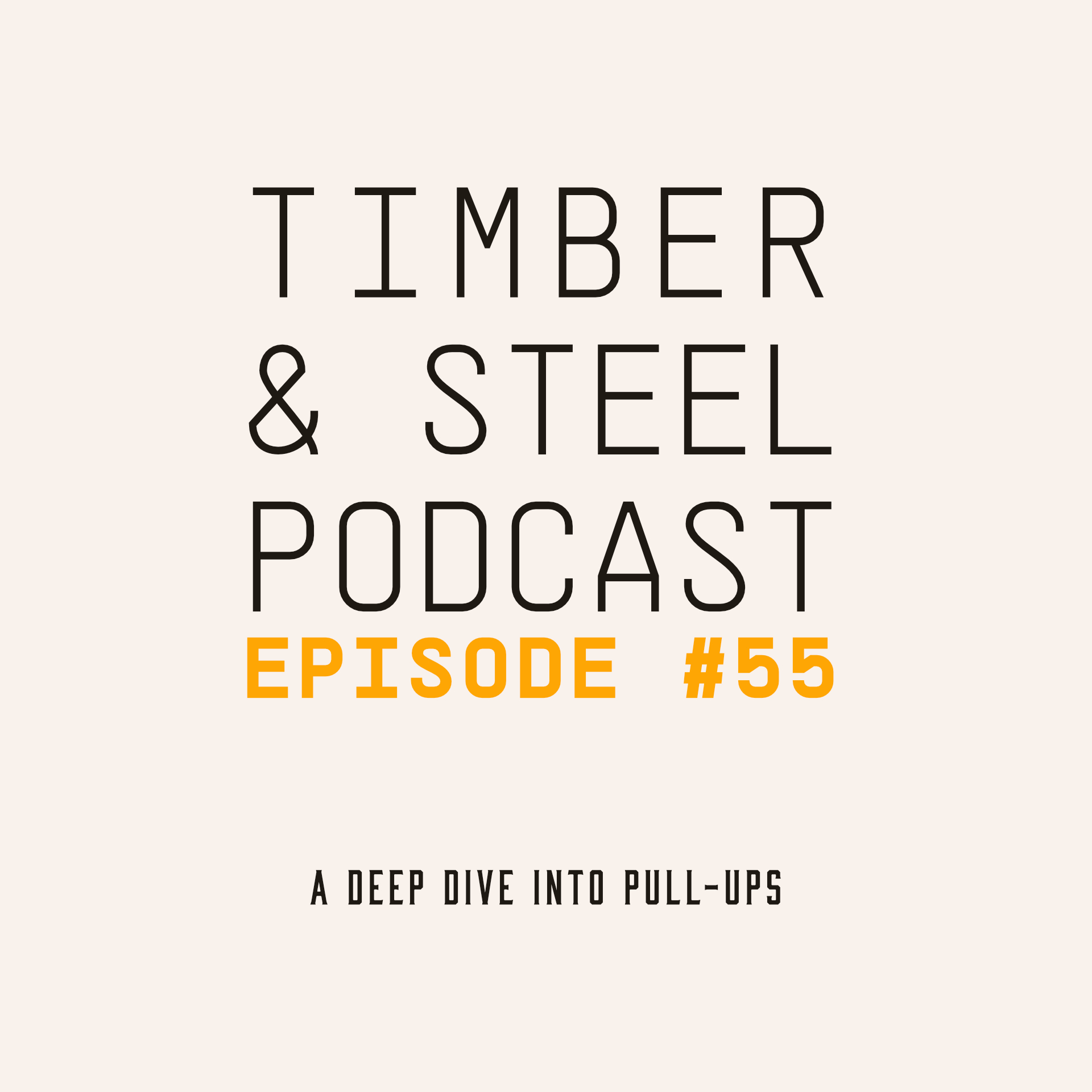 EP 55: A Deep Dive into Pull-ups — episode artwork