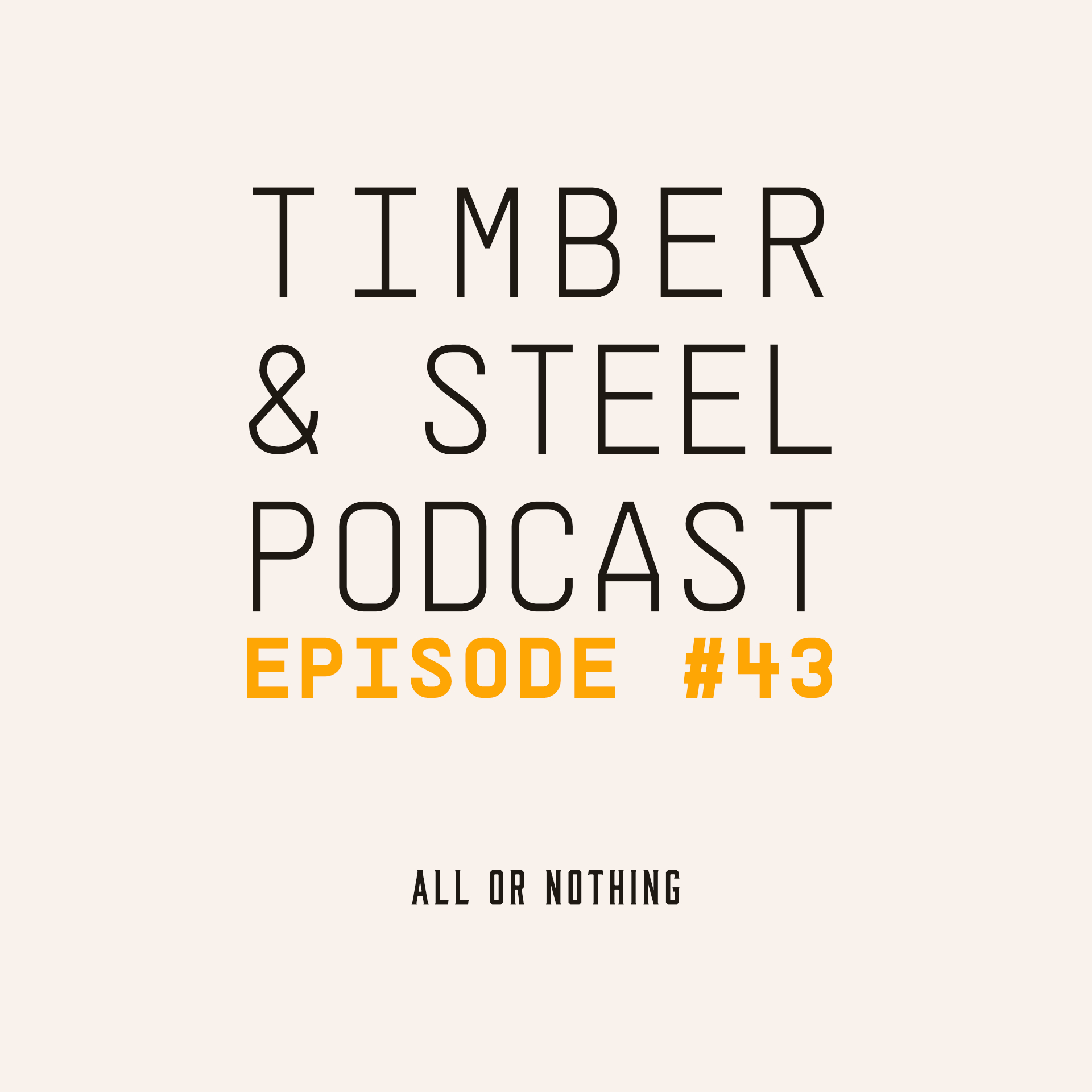 EP 43: All or Nothing — episode artwork