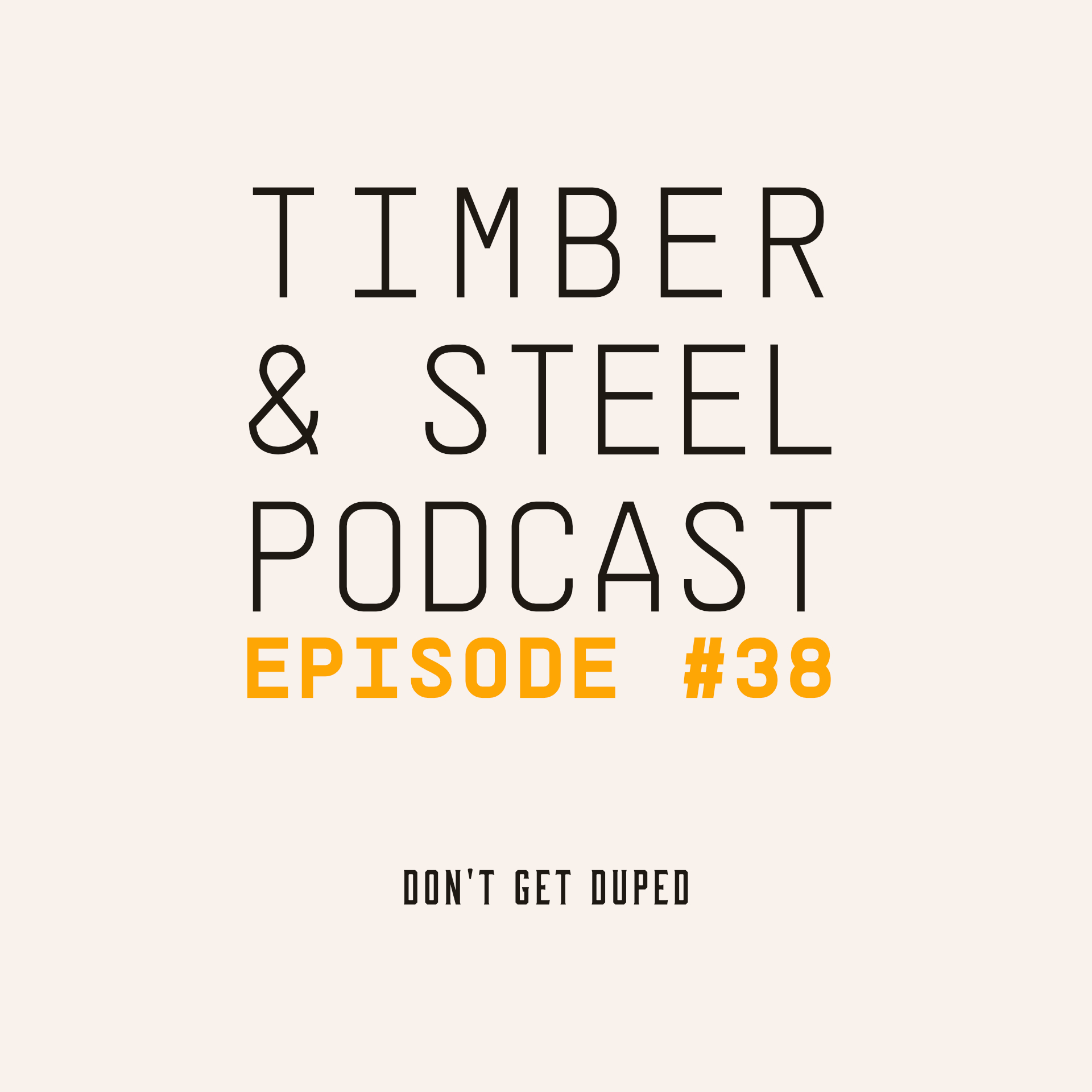EP 38: Don't Get Duped — episode artwork