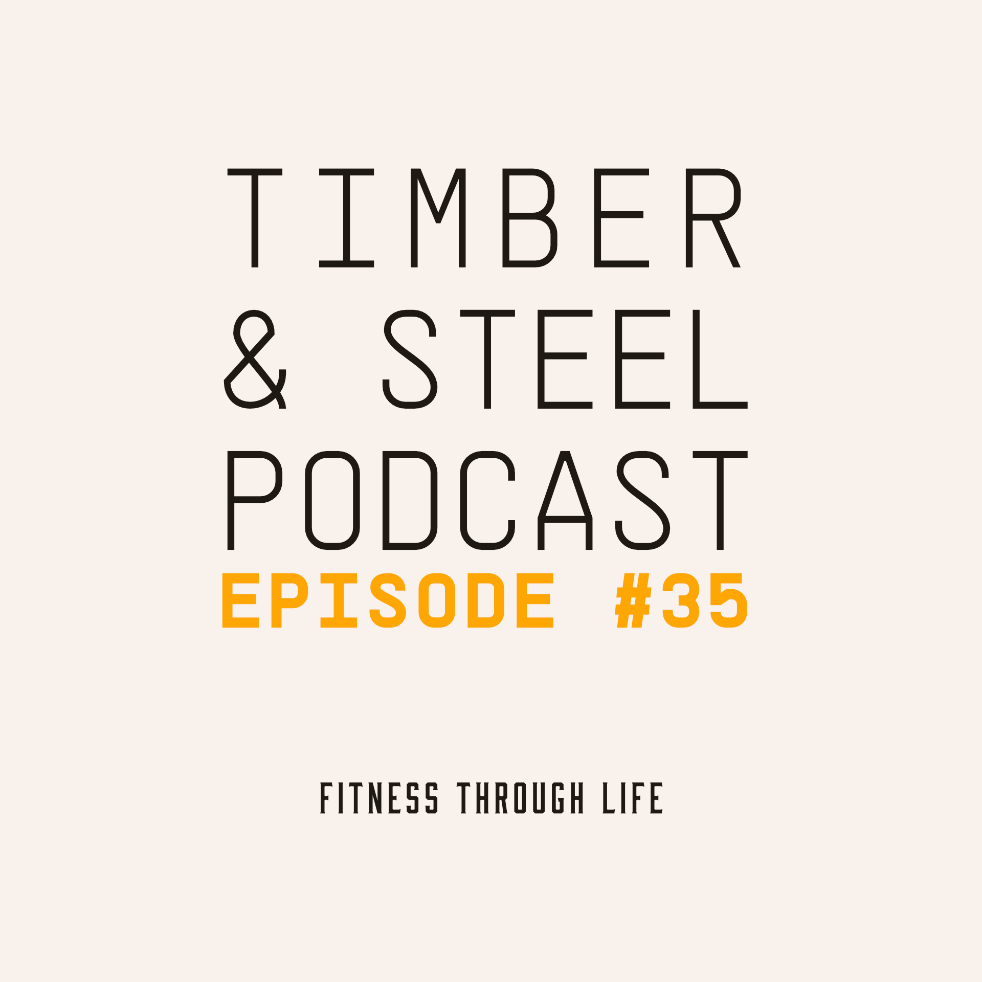 EP 35: Fitness Through Life — episode artwork