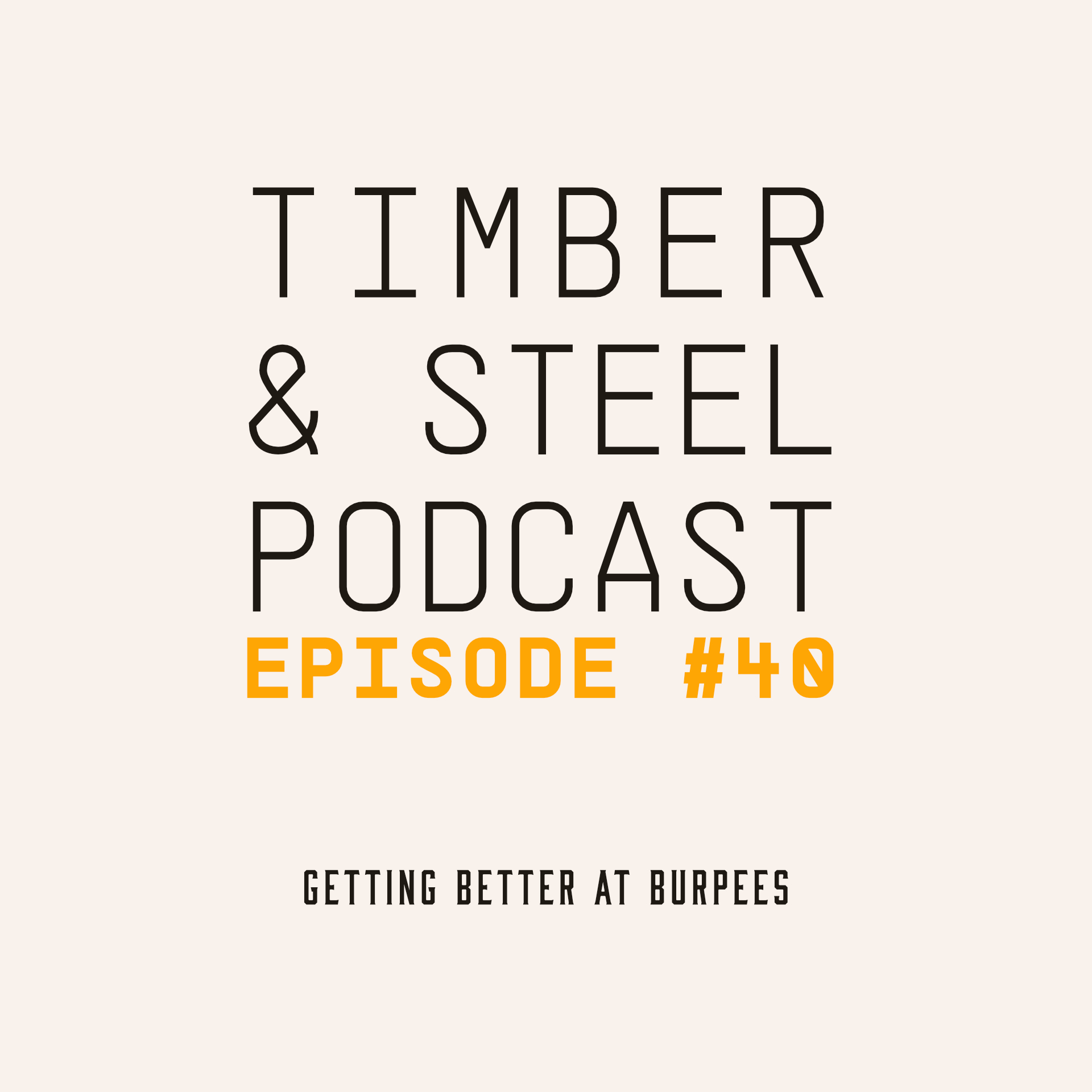EP 40: Getting Better at Burpees — episode artwork
