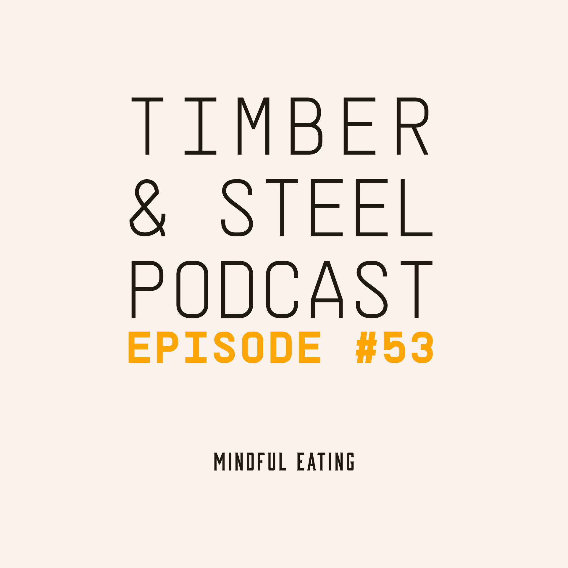 EP 53: Mindful Eating — episode artwork