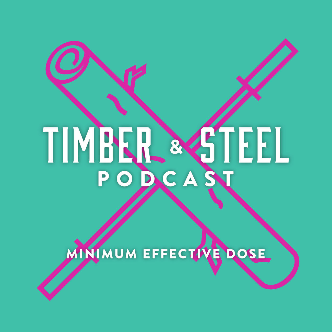 EP 21: Minimum Effective Dose — episode artwork