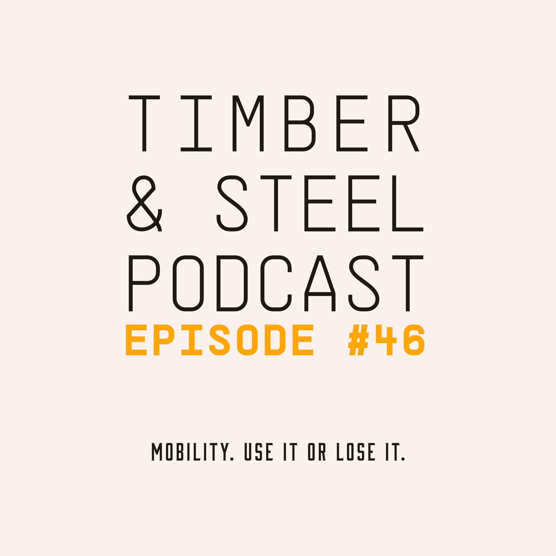 EP 46: Mobility: Use It or Lose It — episode artwork