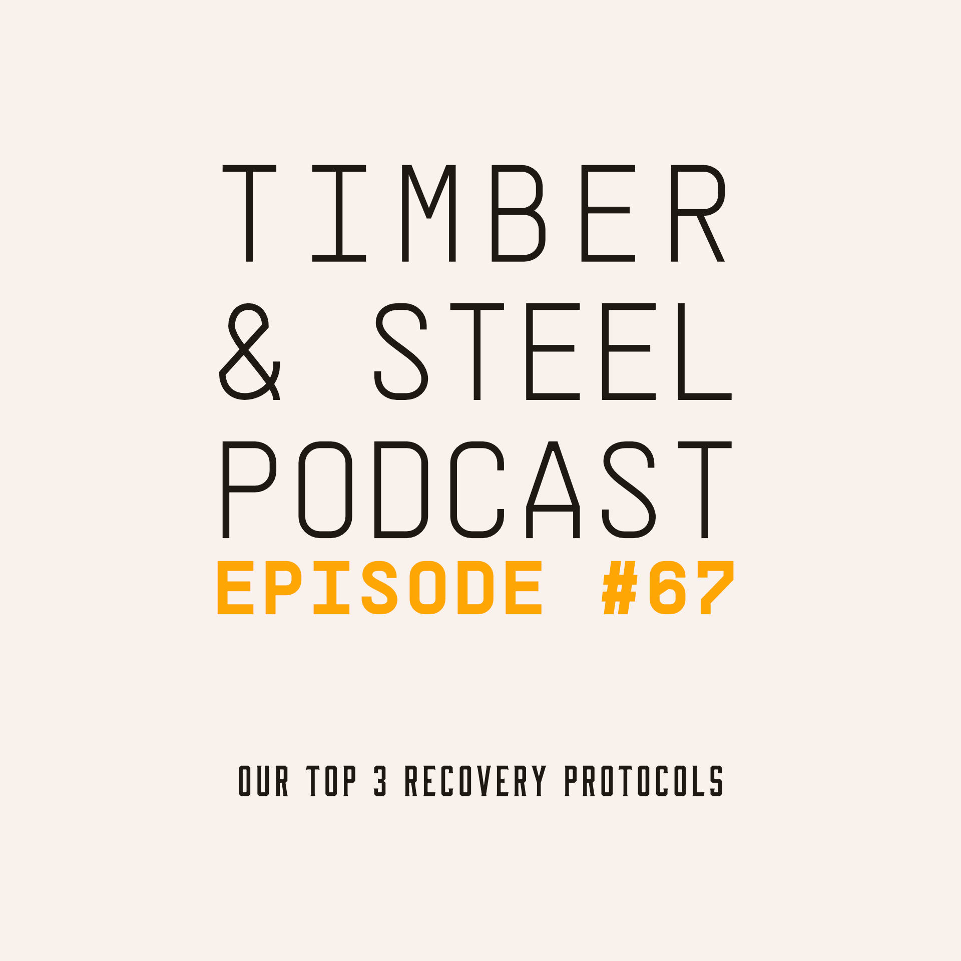 EP 67: Top 3 Recovery Protocols — episode artwork