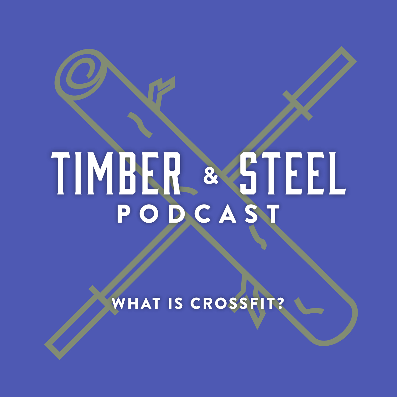 EP 17: What Is CrossFit? — episode artwork