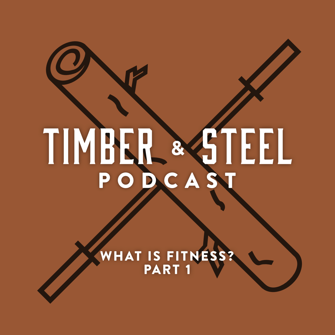 EP 8: What Is Fitness? Part 1 — episode artwork