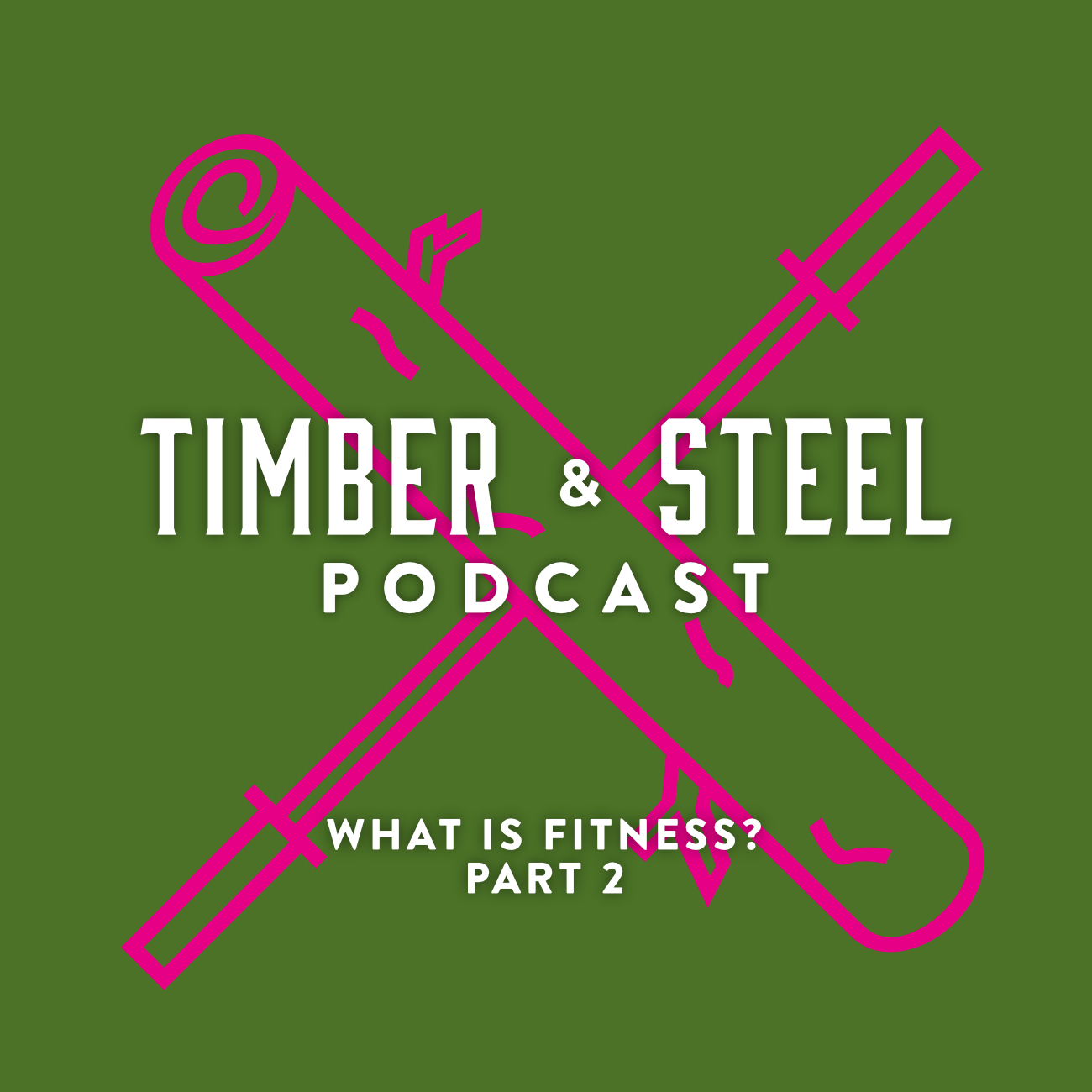 EP 12: What Is Fitness? Part 2 — episode artwork